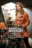 Poster of Garage Sale Mystery: Guilty Until Proven Innocent