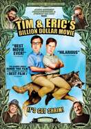 Poster of Tim and Eric's Billion Dollar Movie