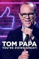 Poster of Tom Papa: You're Doing Great!