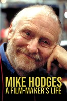 Poster of Mike Hodges: A Film-Maker's Life
