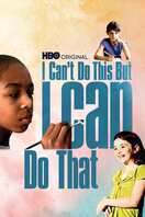 Poster of I Can't Do This But I CAN Do That: A Film for Families about Learning Differences