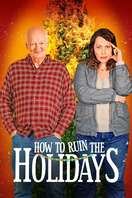 Poster of How to Ruin the Holidays