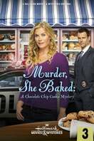 Poster of Murder, She Baked: A Chocolate Chip Cookie Mystery