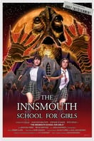 Poster of The Innsmouth School for Girls
