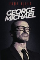 Poster of Fame Kills: George Michael