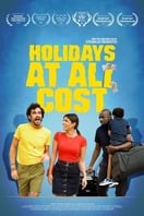 Poster of Holidays at all costs