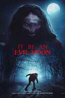 Poster of It Be an Evil Moon