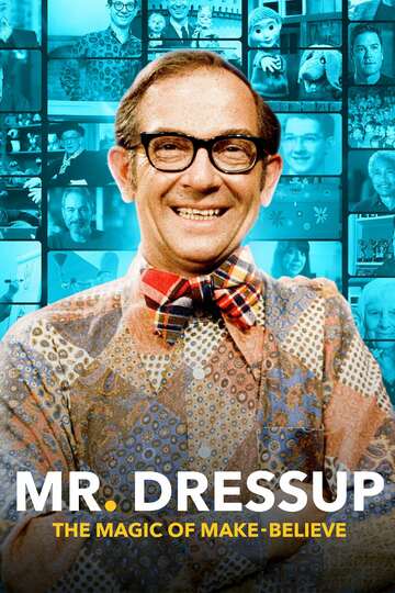 Poster of Mr. Dressup: The Magic of Make Believe