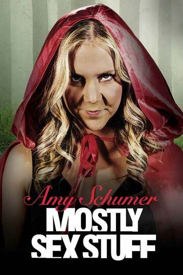 Poster of Amy Schumer: Mostly Sex Stuff