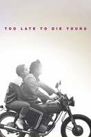 Poster of Too Late to Die Young