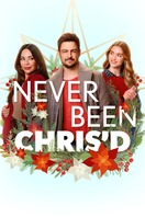 Poster of Never Been Chris'd