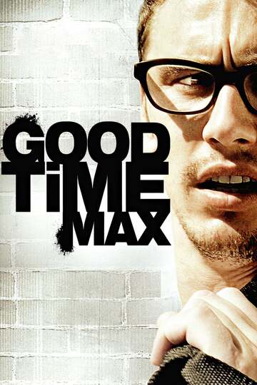 Poster of Good Time Max