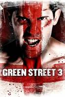 Poster of Green Street 3: Never Back Down