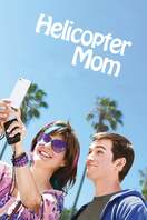 Poster of Helicopter Mom