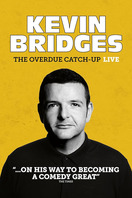 Poster of Kevin Bridges: The Overdue Catch-Up