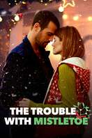 Poster of The Trouble with Mistletoe