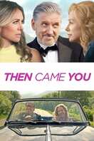 Poster of Then Came You