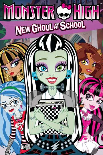 Poster of Monster High: New Ghoul at School