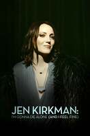Poster of Jen Kirkman: I'm Gonna Die Alone (And I Feel Fine)
