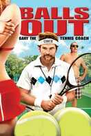 Poster of Balls Out: Gary the Tennis Coach