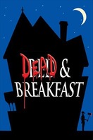 Poster of Dead & Breakfast