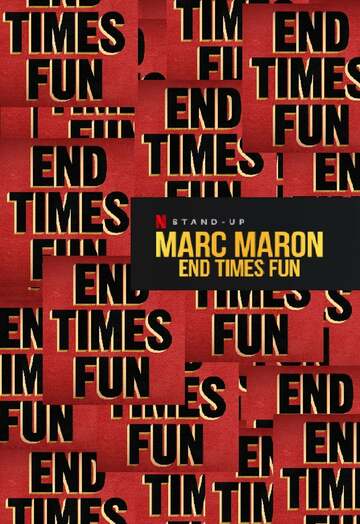 Poster of Marc Maron: End Times Fun