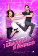 Poster of 1 Chance 2 Dance