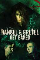 Poster of Hansel and Gretel Get Baked