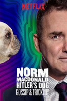 Poster of Norm Macdonald: Hitler's Dog, Gossip & Trickery