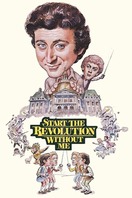 Poster of Start the Revolution Without Me