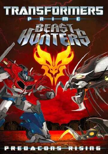 Poster of Transformers Prime Beast Hunters: Predacons Rising