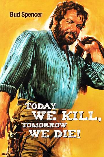 Poster of Today We Kill, Tomorrow We Die!