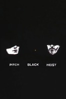 Poster of Pitch Black Heist