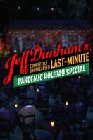 Poster of Jeff Dunham's Completely Unrehearsed Last-Minute Pandemic Holiday Special