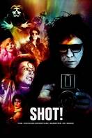 Poster of Shot! The Psycho-Spiritual Mantra of Rock