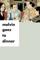 Poster of Melvin Goes to Dinner
