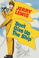 Poster of Don't Give Up the Ship
