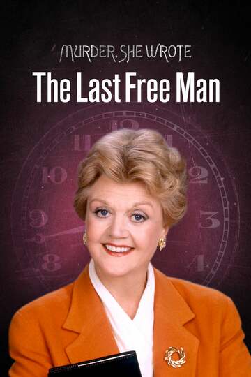 Poster of Murder, She Wrote: The Last Free Man