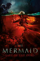 Poster of The Mermaid: Lake of the Dead