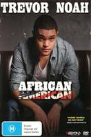 Poster of Trevor Noah: African American