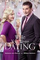 Poster of While You Were Dating