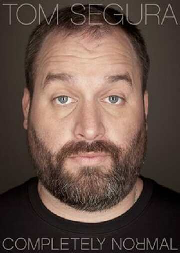 Poster of Tom Segura: Completely Normal