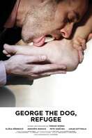 Poster of George the Dog, Refugee