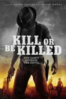 Poster of Kill or Be Killed