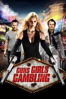 Poster of Guns, Girls and Gambling