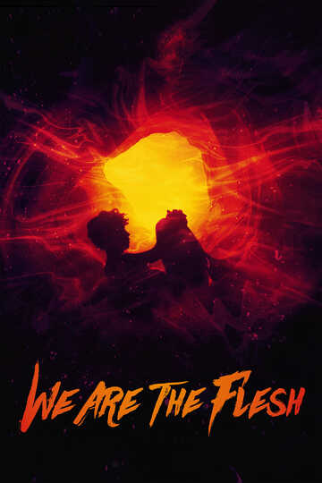 Poster of We Are the Flesh