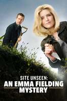 Poster of Site Unseen: An Emma Fielding Mystery