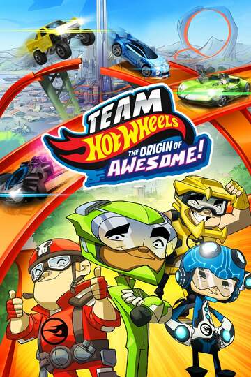 Poster of Team Hot Wheels: The Origin of Awesome!