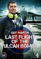 Poster of Guy Martin: Last Flight of the Vulcan Bomber