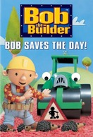 Poster of Bob the Builder: Bob Saves the Day!